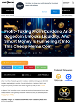 Profit-Taking From Cardano And Dogecoin Unlocks Liquidity, And Smart Money Is Funneling It Into This Cheap Meme Coin | Live Bitcoin News