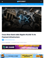 Cross River Bank Adds Ripple's RLUSD To Its Payment Infrastructure | Bitcoinist.com