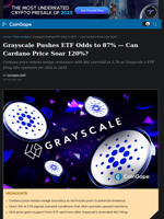 Grayscale Pushes ETF Odds to 87% — Can Cardano Price rally?
