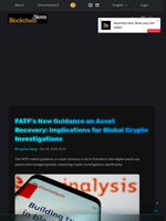 FATF's New Guidance on Asset Recovery: Implications for Global Crypto Investigations - Blockchain.News