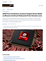 AMD Price Prediction: Analyst Targets Reach $650 as Binance Contract Rebounds From Session Lows - Blockchain.News