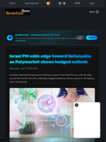 Israel PM odds edge toward Netanyahu as Polymarket shows hedged outlook - Blockchain.News