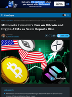 Minnesota Considers Ban on Bitcoin and Crypto ATMs as Scam Reports Rise