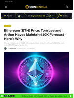 Ethereum (ETH) Price: Tom Lee and Arthur Hayes Maintain $10K Forecast - Here's Why - CoinCentral