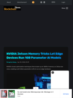 NVIDIA Jetson Memory Tricks Let Edge Devices Run 10B Parameter AI Models - Blockchain.News