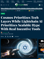 Cosmos Prioritizes Tech Layers While Lightchain AI Prioritizes Scalable Hype With Real Incentive Tools - Crypto Daily