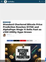 Standard Chartered Bitcoin Price Prediction Reaches $170K and AlphaPepe Stage 11 Sells Fast as x100 Utility Hype Grows - TechBullion