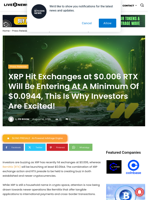 XRP Hit Exchanges at $0.006 RTX Will Be Entering At A Minimum Of $0.0944, This Is Why Investors Are Excited! | Live Bitcoin News