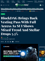 BlockDAG Brings Back Vesting Pass With Full Access As SUI Shows Mixed Trend And Stellar Drops 5.3% - Crypto Daily