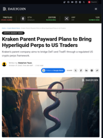 Kraken Parent Payward Plans to Bring Hyperliquid Perps to US Traders - DailyCoin