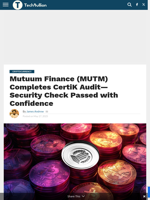 Mutuum Finance (MUTM) Completes CertiK Audit—Security Check Passed with Confidence - TechBullion