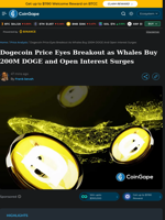 Dogecoin Price Eyes Breakout as Whales Buy 200M DOGE and Open Interest Surges
