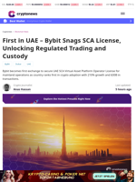 Bybit Snags UAE Approval With SCA License