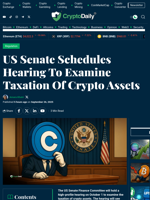 US Senate Schedules Hearing To Examine Taxation Of Crypto Assets - Crypto Daily