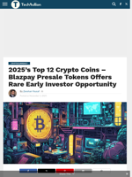2025’s Top 12 Crypto Coins – Blazpay Presale Tokens Offers Rare Early Investor Opportunity - TechBullion