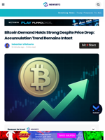 Bitcoin Demand Holds Strong Despite Price Drop: Accumulation Trend Remains Intact