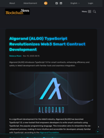 Algorand (ALGO) TypeScript Revolutionizes Web3 Smart Contract Development - Blockchain.News