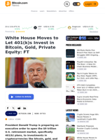 White House Moves to Let 401(k)s Invest in Bitcoin, Gold, Private Equity: FT – News Bytes Bitcoin News