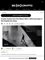 Crypto Heads Into Fed Week With a Warning Sign in the Stablecoin Data