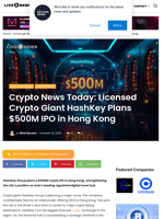 Crypto News Today: Licensed Crypto Giant HashKey Plans $500M IPO in Hong Kong | Live Bitcoin News
