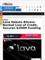 Lava Debuts Bitcoin-Backed Line of Credit, Secures $200M Funding - The Crypto News Wire