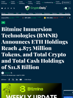 Bitmine Immersion Technologies (BMNR) Announces ETH Holdings Reach 4.875 Million Tokens, and Total Crypto and Total Cash Holdings of $11.8 Billion - Crypto Daily