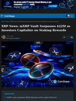 XRP News: mXRP Vault Surpasses $22M as Investors Capitalize on Staking Rewards