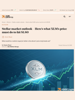 Stellar market outlook - Here's what XLM's price must do to hit $1.80 - AMBCrypto