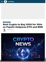 Best Crypto to Buy 2026 for 100x as Pepeto Outpaces ETH and BNB - TechBullion