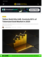 Tether Gold Hits $4B, Controls 60% of Tokenized Gold Market in 2025 - CoinCentral