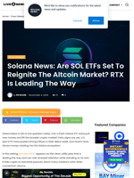 Solana News: Are SOL ETFs Set To Reignite The Altcoin Market? RTX Is Leading The Way | Live Bitcoin News