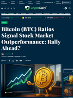 Bitcoin (BTC) Ratios Signal Stock Market Outperformance: Rally Ahead? - Crypto Daily