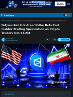 Polymarket U.S.–Iran Strike Bets Fuel Insider Trading Speculation as Crypto Traders Net $1.2M