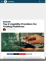 Top 6 Liquidity Providers for Trading Platforms - TechBullion