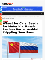 Wheat for Cars, Seeds for Materials: Russia Revives Barter Amidst Crippling Sanctions - The Crypto News Wire