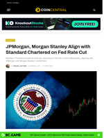 JPMorgan, Morgan Stanley Align with Standard Chartered on Fed Rate Cut - CoinCentral