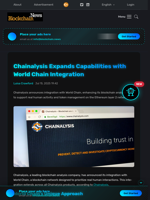 Chainalysis Expands Capabilities with World Chain Integration - Blockchain.News
