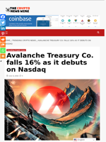 Avalanche Treasury Co. falls 16% as it debuts on Nasdaq - The Crypto News Wire