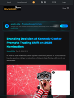 Branding Decision at Kennedy Center Prompts Trading Shift on 2028 Nomination - Blockchain.News