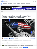 Republicans Codify Trump’s Crypto Retirement Investment Executive Order