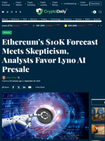 Ethereum’s $10K Forecast Meets Skepticism, Analysts Favor Lyno AI Presale - Crypto Daily