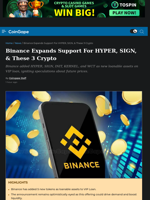 Binance Expands Support For HYPER, SIGN, & These 3 Crypto