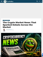 The Crypto Market News That Sparked Debate Across the Market - TechBullion