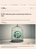 PUMP: Indecisive price action keeps traders on edge - AMBCrypto