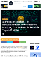 XRP Price Prediction - Pi Networks Latest News - Record Breaking Crypto Presale Remittix Tops $26 Million | Live Bitcoin News