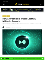 How a Hyperliquid Trader Lost $21 Million in Seconds - CoinCentral