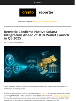 Remittix Confirms Native Solana Integration Ahead of RTX Wallet Launch in Q3 2025