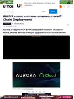 Aurora Cloud Console Enables Instant Chain Deployment