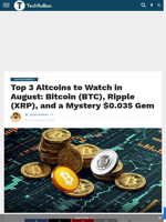 Top 3 Altcoins to Watch in August: Bitcoin (BTC), Ripple (XRP), and a Mystery $0.035 Gem - TechBullion