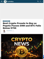 Best Crypto Presale to Buy as Pepeto Passes $9M and BTC Falls Below $75K - TechBullion